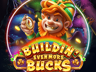 Buildin' Even More Bucks
