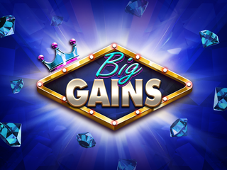 Big Gains