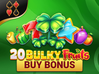 20 Bulky Fruits Buy Bonus