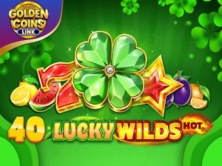 40 Lucky Wilds Hot Golden Coins Link