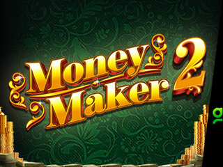 Money Maker 2 Buy Bonus
